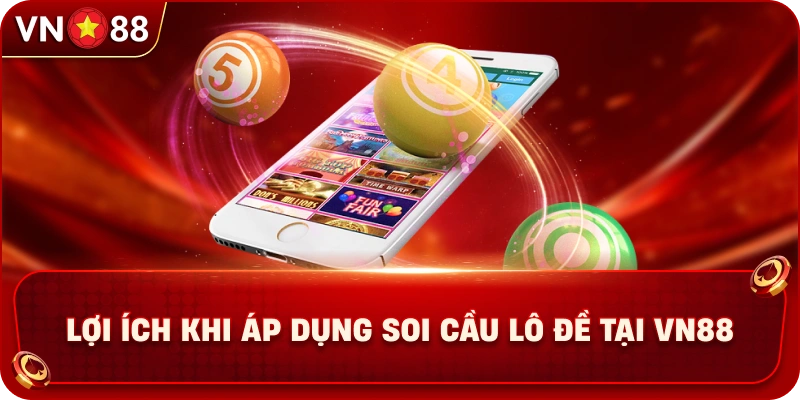 loi-ich-khi-ap-dung-soi-cau-lo-de-tai-vn88