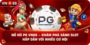 no-hu-pg-vn88-kham-pha-sanh-slot-hap-dan-voi-nhieu-co-hoi