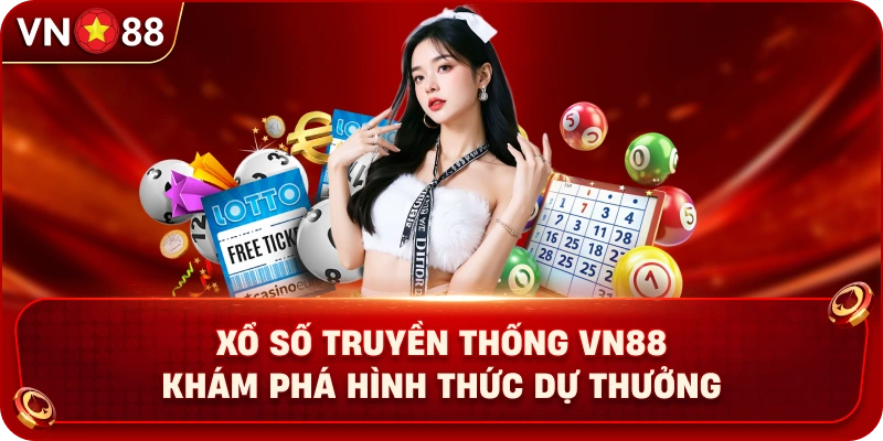 xo-so-truyen-thong-vn88-kham-pha-hinh-thuc-du-thuong